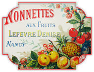 Etiquette en papier Nonnettes aux fruits Lefèvre-Denise Nancy 1910.